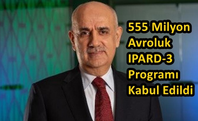 555 Milyon Avroluk IPARD-3 Programı Kabul Edildi