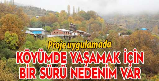 Erzurum'da Köyümde Yaşamak İçin Bir Sürü Nedenim Var Projesi Start Verildi